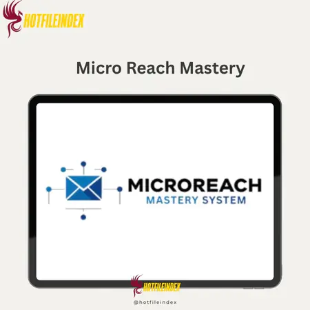 Micro Reach Mastery