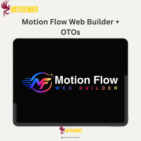Motion Flow Web Builder + OTOs 5 Motion Flow Web Builder